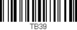 Código de barras (EAN, GTIN, SKU, ISBN): 'TB39'