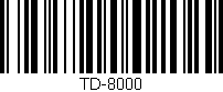 Código de barras (EAN, GTIN, SKU, ISBN): 'TD-8000'