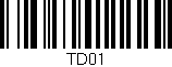 Código de barras (EAN, GTIN, SKU, ISBN): 'TD01'
