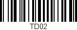 Código de barras (EAN, GTIN, SKU, ISBN): 'TD02'