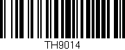 Código de barras (EAN, GTIN, SKU, ISBN): 'TH9014'
