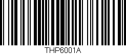 Código de barras (EAN, GTIN, SKU, ISBN): 'THP6001A'