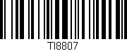 Código de barras (EAN, GTIN, SKU, ISBN): 'TI8807'