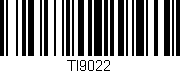 Código de barras (EAN, GTIN, SKU, ISBN): 'TI9022'