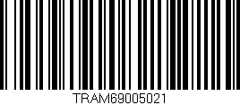 Código de barras (EAN, GTIN, SKU, ISBN): 'TRAM69005021'