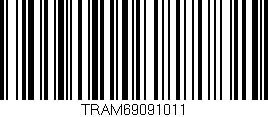 Código de barras (EAN, GTIN, SKU, ISBN): 'TRAM69091011'
