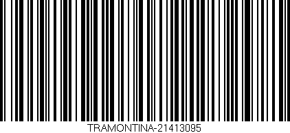 Código de barras (EAN, GTIN, SKU, ISBN): 'TRAMONTINA-21413095'