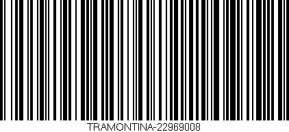 Código de barras (EAN, GTIN, SKU, ISBN): 'TRAMONTINA-22969008'