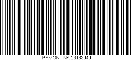 Código de barras (EAN, GTIN, SKU, ISBN): 'TRAMONTINA-23163940'
