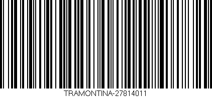 Código de barras (EAN, GTIN, SKU, ISBN): 'TRAMONTINA-27814011'