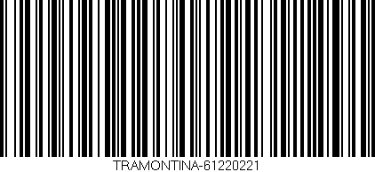 Código de barras (EAN, GTIN, SKU, ISBN): 'TRAMONTINA-61220221'