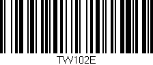 Código de barras (EAN, GTIN, SKU, ISBN): 'TW102E'