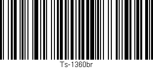 Código de barras (EAN, GTIN, SKU, ISBN): 'Ts-1360br'