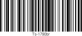 Código de barras (EAN, GTIN, SKU, ISBN): 'Ts-1790br'