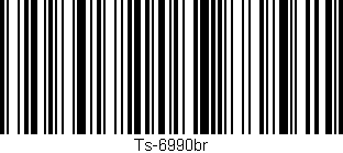 Código de barras (EAN, GTIN, SKU, ISBN): 'Ts-6990br'