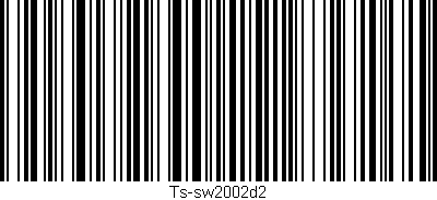 Código de barras (EAN, GTIN, SKU, ISBN): 'Ts-sw2002d2'