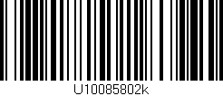 Código de barras (EAN, GTIN, SKU, ISBN): 'U10085802k'