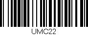 Código de barras (EAN, GTIN, SKU, ISBN): 'UMC22'