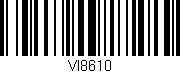 Código de barras (EAN, GTIN, SKU, ISBN): 'VI8610'