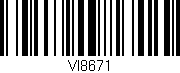 Código de barras (EAN, GTIN, SKU, ISBN): 'VI8671'