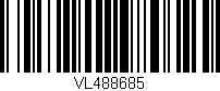 Código de barras (EAN, GTIN, SKU, ISBN): 'VL488685'