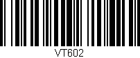 Código de barras (EAN, GTIN, SKU, ISBN): 'VT602'
