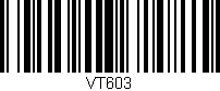Código de barras (EAN, GTIN, SKU, ISBN): 'VT603'