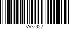 Código de barras (EAN, GTIN, SKU, ISBN): 'VVM332'