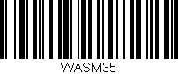 Código de barras (EAN, GTIN, SKU, ISBN): 'WASM35'