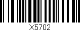 Código de barras (EAN, GTIN, SKU, ISBN): 'X5702'