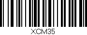 Código de barras (EAN, GTIN, SKU, ISBN): 'XCM35'