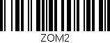 Código de barras (EAN, GTIN, SKU, ISBN): 'ZOM2'