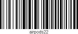 Código de barras (EAN, GTIN, SKU, ISBN): 'airpods22'