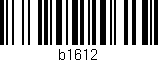 Código de barras (EAN, GTIN, SKU, ISBN): 'b1612'