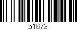 Código de barras (EAN, GTIN, SKU, ISBN): 'b1673'