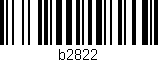 Código de barras (EAN, GTIN, SKU, ISBN): 'b2822'