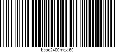 Código de barras (EAN, GTIN, SKU, ISBN): 'bcaa2400max-60'
