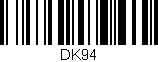 Código de barras (EAN, GTIN, SKU, ISBN): 'dk94'