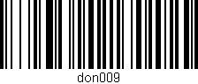 Código de barras (EAN, GTIN, SKU, ISBN): 'don009'