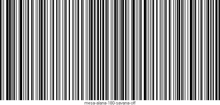 Código de barras (EAN, GTIN, SKU, ISBN): 'mesa-alana-180-savana-off'