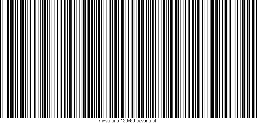 Código de barras (EAN, GTIN, SKU, ISBN): 'mesa-ana-130x80-savana-off'