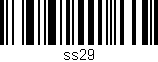 Código de barras (EAN, GTIN, SKU, ISBN): 'ss29'