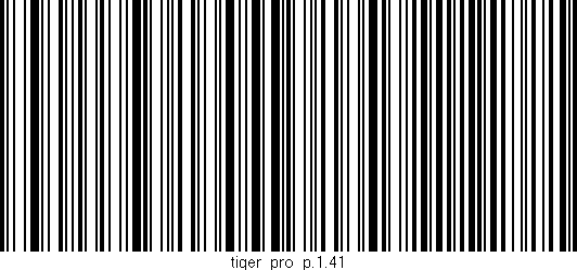 Código de barras (EAN, GTIN, SKU, ISBN): 'tiger_pro_p.1.41'