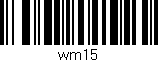 Código de barras (EAN, GTIN, SKU, ISBN): 'wm15'