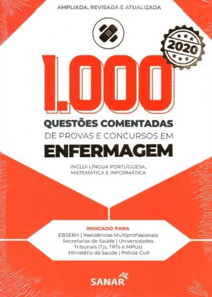 1.000 QUESTOES COMENTADAS DE PROVAS e CONCURSOS EM ENFERMAGEM - 3a ED - 2020 - Sanar