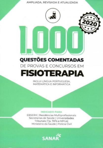 1.000 QUESTOES COMENTADAS DE PROVAS e CONCURSOS EM FISIOTERAPIA - 4a ED - 2020 - Sanar