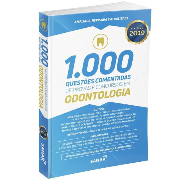 1.000 Questões Comentadas de Provas e Concursos em Odontologia - Sanar