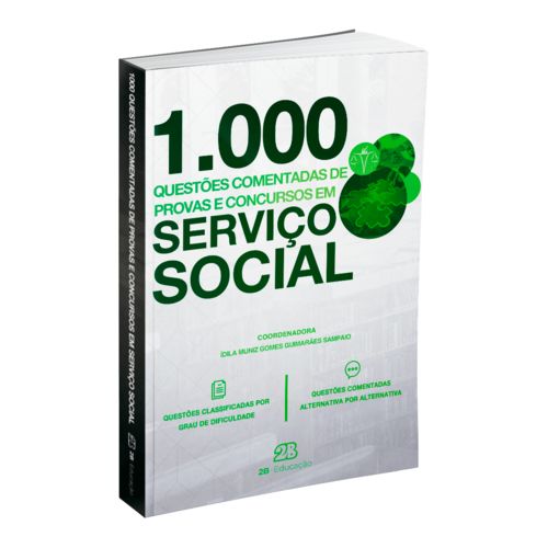 1.000 Questões Comentadas de Provas e Concursos em Serviço Social