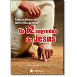 12 Segredos de Jesus, Os