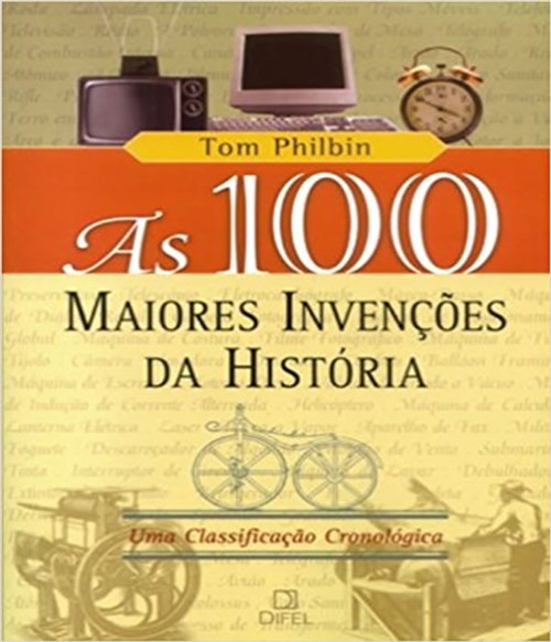 100 Maiores Invencoes da Historia, as